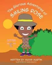 The Glorious Adventures of Smiling Rose Letter "c"