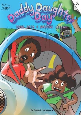 Daddy Daughter Day: Imani Gets A Driving Lesson