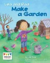 Lea and Dad Make a Garden