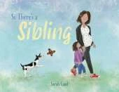 So There's a Sibling