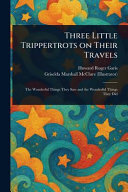 Three Little Trippertrots on Their Travels