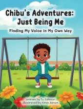 Chibu's Adventures: Just Being Me
