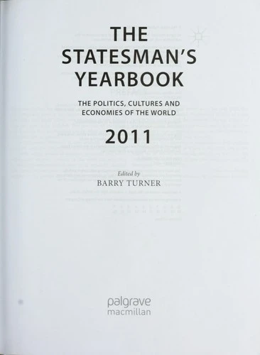 The Statesman's Yearbook 2011: The Politics, Cultures and Economies of the World