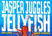 Jasper Juggles Jellyfish