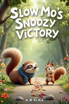 Slow-Mo's Snoozy Victory (EditionFirst)
