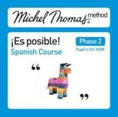 Spanish School Pupils: Es Posible Spanish: the Michel Thomas Method