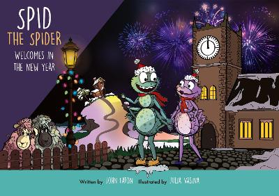 Spid the Spider Welcomes in the New Year: A New Year Book for Kids About Confidence and Fresh Starts