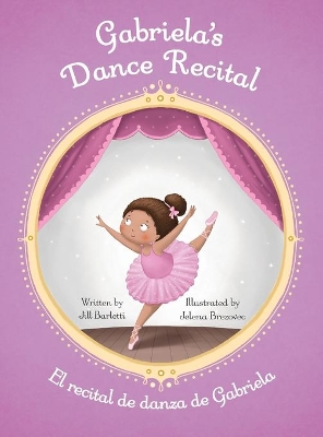 Gabriela's Dance Recital / El recital de danza de Gabriela