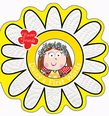 Flower Friends Daisy's First Words