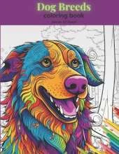 dog breed coloring book: 40 wonderful coloring pages for sharks lovers