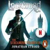 Lockwood & Co: The Screaming Staircase: Book 1