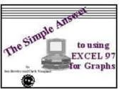 The Simple Answer to Using EXCEL 97 for Graphs