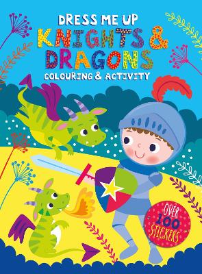 Knights & Dragons: Dress Me Up Colouring & Activity