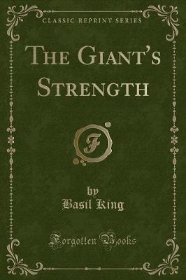The Giant's Strength (Classic Reprint)