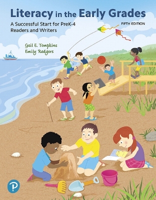 MyLab Education with Pearson eText Access Code for Literacy in the Early Grades: A Successful Start for PreK-4 Readers and Writers