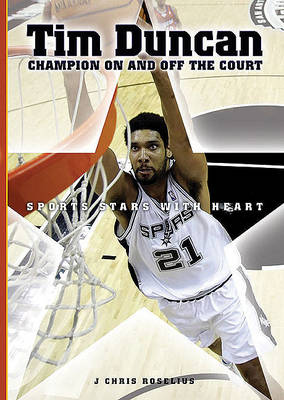 Tim Duncan: Champion on and Off the Court
