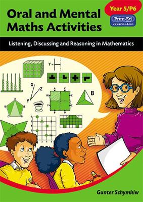 Oral and Mental Maths Activities: Listening, Discussing and Reasoning in Mathematics