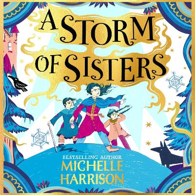 A Storm of Sisters: Bring the magic home with the bestselling Pinch of Magic Adventures