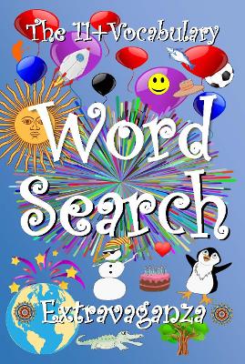 The 11+ Vocabulary Word Search Extravaganza