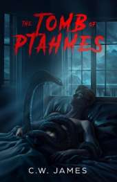 The Tomb of Ptahmes: A Tale of Historical Intrigue and Imaginative Fiction for Teens