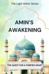 Amin's Awakening: "The Quest For A Purified Heart"