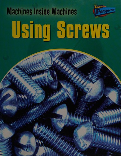 Machines Inside Machines: Screws Hardback