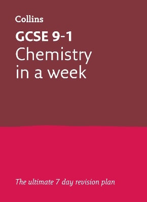 GCSE 9-1 Chemistry In A Week: Ideal for the 2026 and 2027 Exams