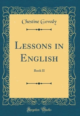 Lessons in English: Book II (Classic Reprint)