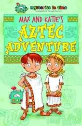 Max and Katie's Aztec Adventure