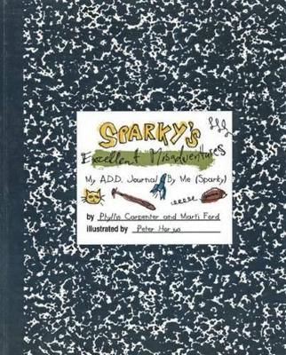 Sparky's Excellent Misadventures: My ADD Journal