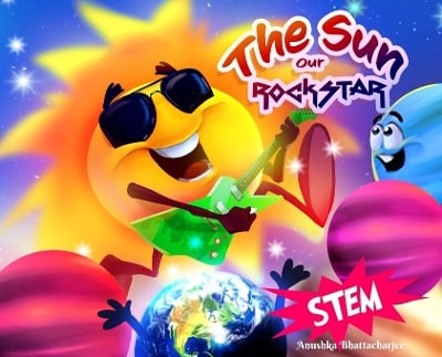 The Sun, Our RockSTAR!: A STEM Book for Kids