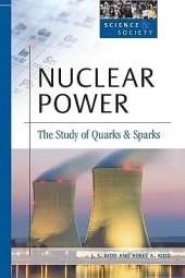 Nuclear Power: The Study of Quarks and Sparks