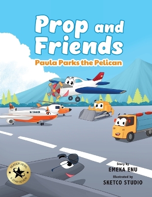 Prop and Friends: Paula Parks the Pelican