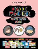 Christmas Craft (Face Maker - Cut and Paste): This book comes with a collection of downloadable PDF books that will help your child make an excellent start to his/her education. Books are designed to improve hand-eye coordination, develop fine and gross