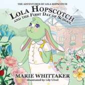 Lola Hopscotch and the First Day of School
