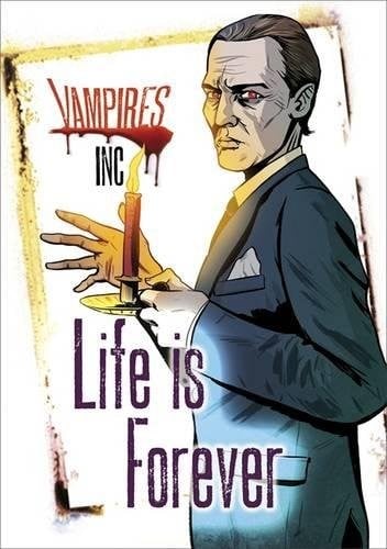 Vampires Inc: Life is Forever