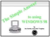 The Simple Answer to Using Windows 98