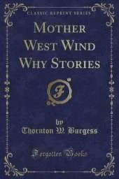 Mother West Wind Why Stories (Classic Reprint)