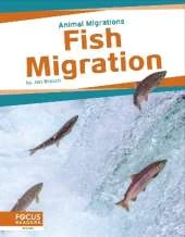 Animal Migrations: Fish Migration