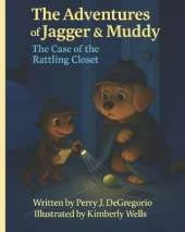 The Adventures of Jagger & Muddy: The Case of the Rattling Closet