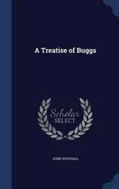 A Treatise of Buggs