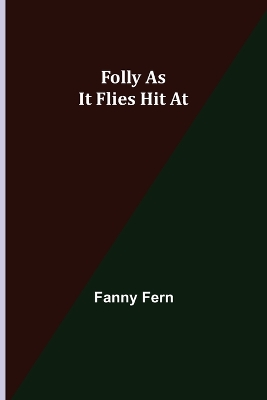 Folly as It Flies Hit At
