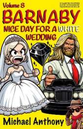Barnaby - Nice Day for a White Wedding