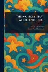The Monkey That Would Not Kill