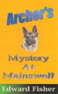Archer's Mystery at Mainswell