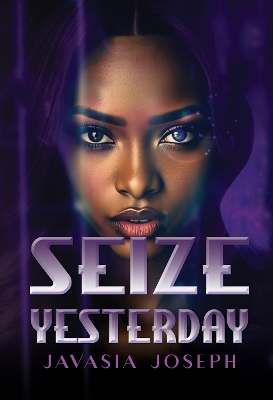 Seize Yesterday
