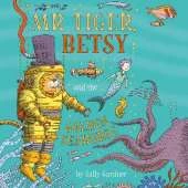 Mr Tiger, Betsy and the Golden Seahorse