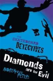 Skateboard Detectives: Diamonds Are for Evil