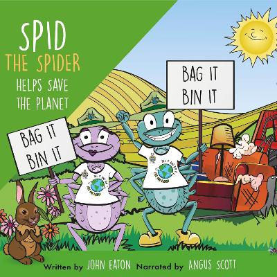Spid the Spider Helps Save the Planet: An Eco Book for Kids About Caring for the Environment