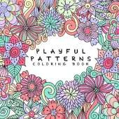 Playful Patterns Coloring Book: For Kids Ages 6-8, 9-12